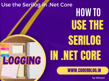 Use the Serilog in .Net Core