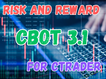 How to use the cTrader Risk & Reward Management cBot