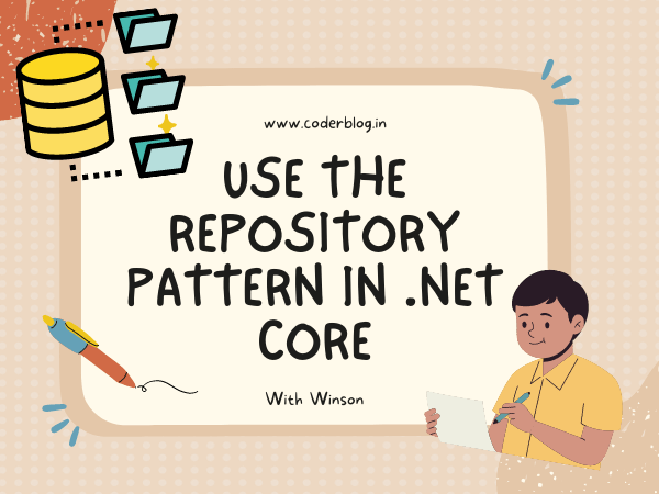 Use the Repository pattern in .Net core