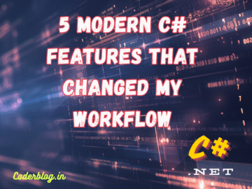Goodbye Verbose Code: 5 Modern C# Features That Changed My Workflow